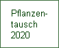 Pflanzen-
tausch
2020